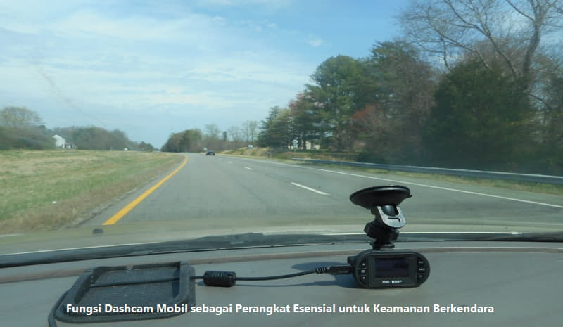 Fungsi Dashcam Mobil